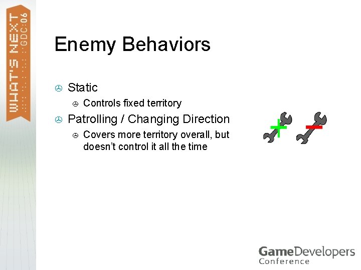 Enemy Behaviors > Static > > Controls fixed territory Patrolling / Changing Direction >