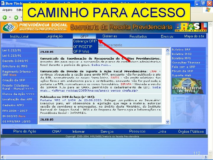 CAMINHO PARA ACESSO 112 