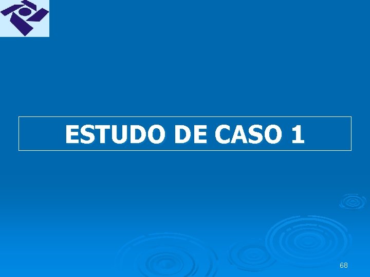 ESTUDO DE CASO 1 68 