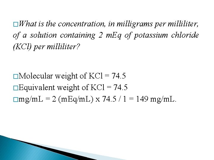 � What is the concentration, in milligrams per milliliter, of a solution containing 2