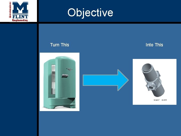 Objective Turn This Into This 