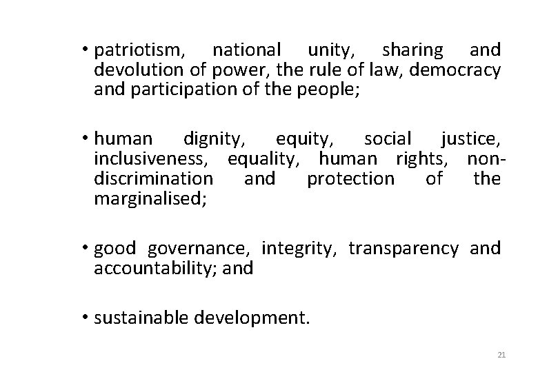  • patriotism, national unity, sharing and devolution of power, the rule of law,