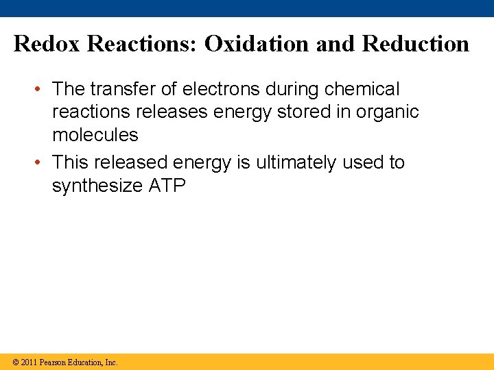 Redox Reactions: Oxidation and Reduction • The transfer of electrons during chemical reactions releases