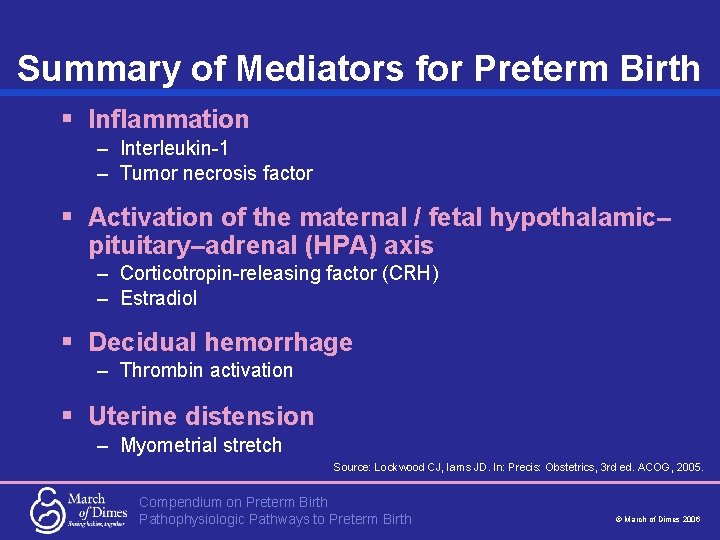 Summary of Mediators for Preterm Birth § Inflammation – Interleukin-1 – Tumor necrosis factor