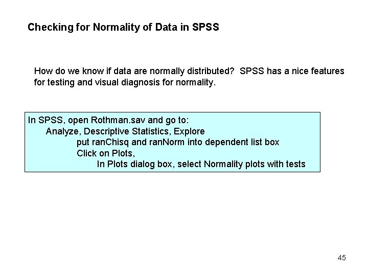 Checking for Normality of Data in SPSS How do we know if data are