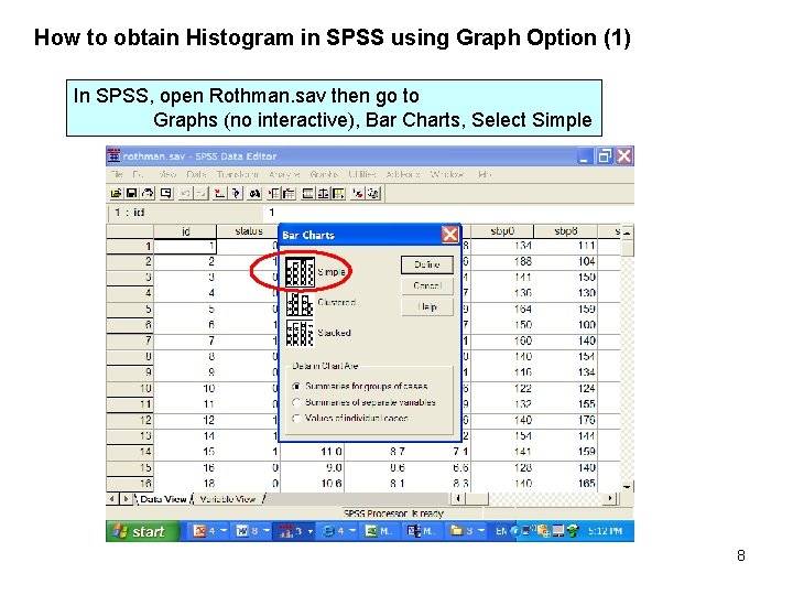 How to obtain Histogram in SPSS using Graph Option (1) In SPSS, open Rothman.