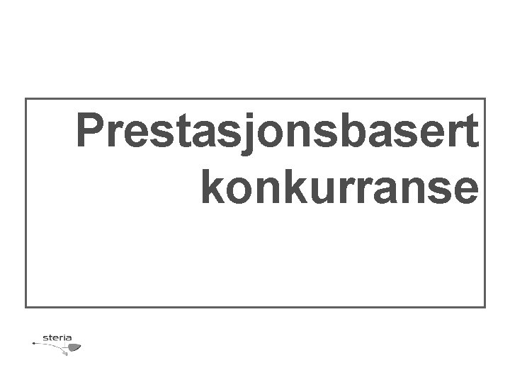 Prestasjonsbasert konkurranse 