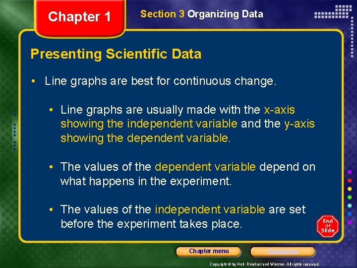 Chapter 1 Section 3 Organizing Data Presenting Scientific Data • Line graphs are best