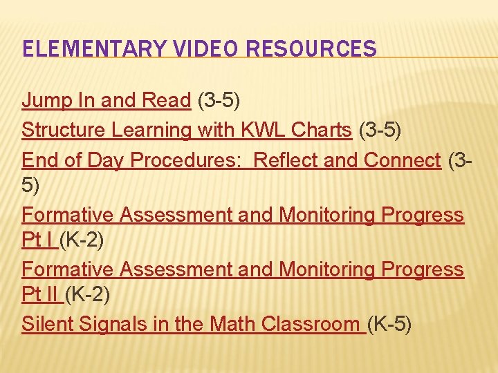 ELEMENTARY VIDEO RESOURCES Jump In and Read (3 -5) Structure Learning with KWL Charts