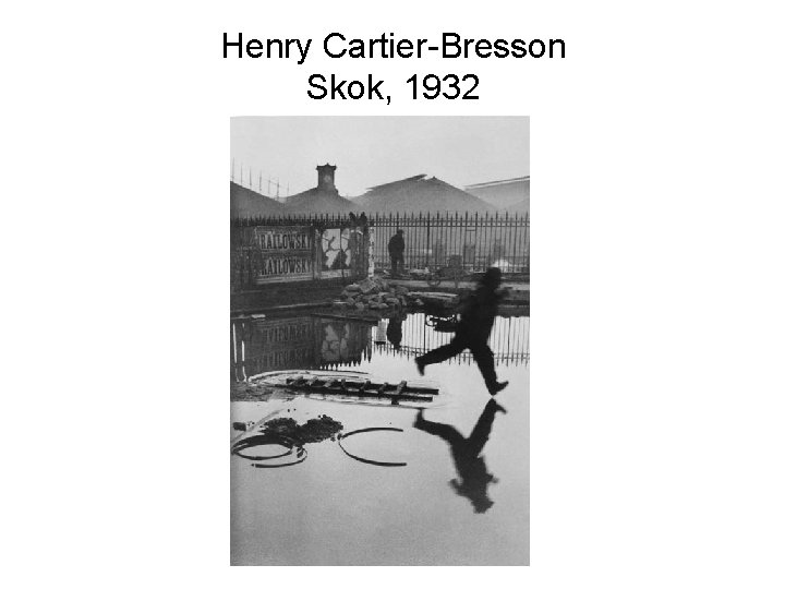 Henry Cartier-Bresson Skok, 1932 Henry Cartier-Bresson Skok, 1932