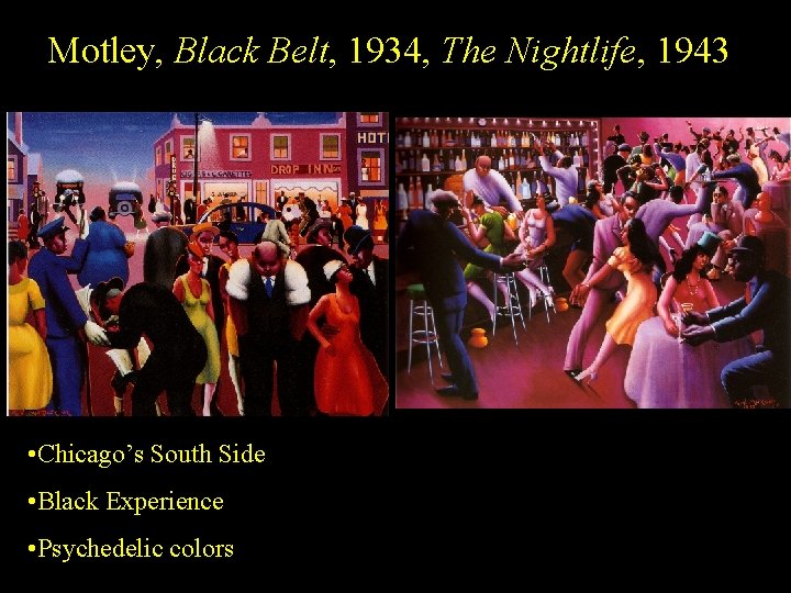 Motley, Black Belt, 1934, The Nightlife, 1943 • Chicago’s South Side • Black Experience