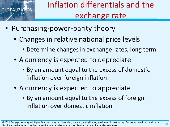 GLOBALIZATION Inflation differentials and the exchange rate • Purchasing‐power‐parity theory • Changes in relative