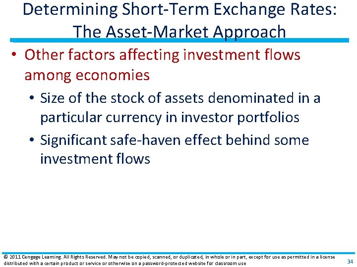 Determining Short‐Term Exchange Rates: The Asset‐Market Approach • Other factors affecting investment flows among