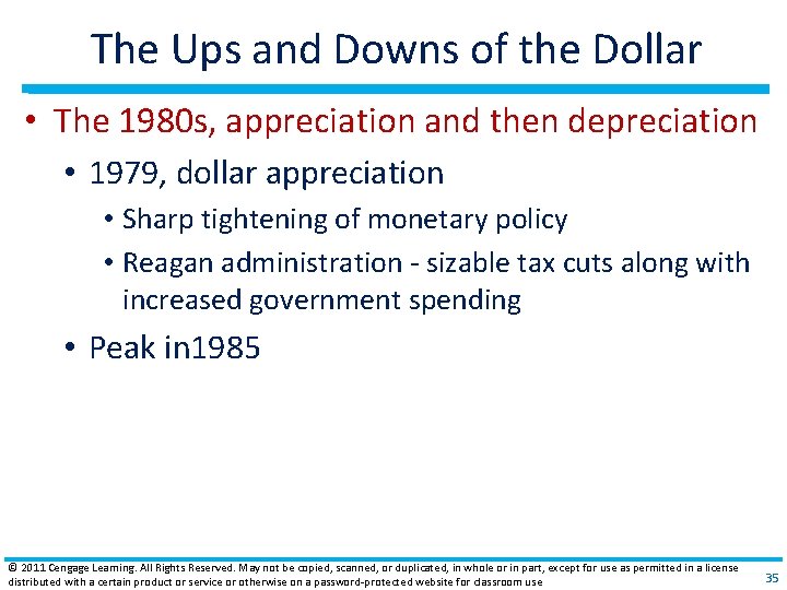The Ups and Downs of the Dollar • The 1980 s, appreciation and then
