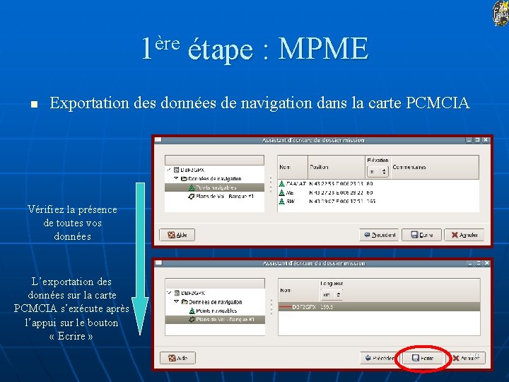 1ère étape : MPME n Exportation des données de navigation dans la carte PCMCIA