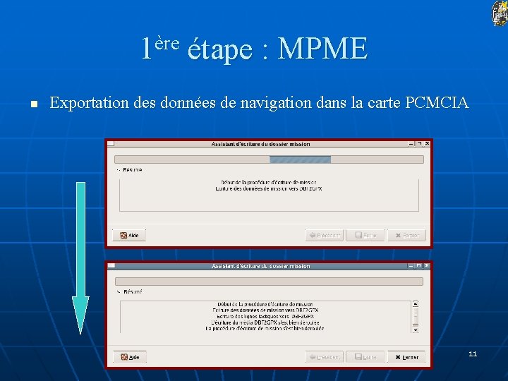 1ère étape : MPME n Exportation des données de navigation dans la carte PCMCIA