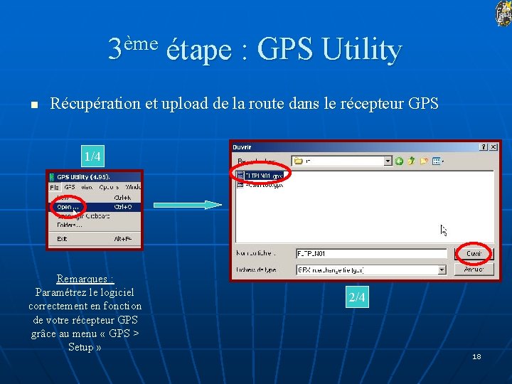 3ème étape : GPS Utility n Récupération et upload de la route dans le