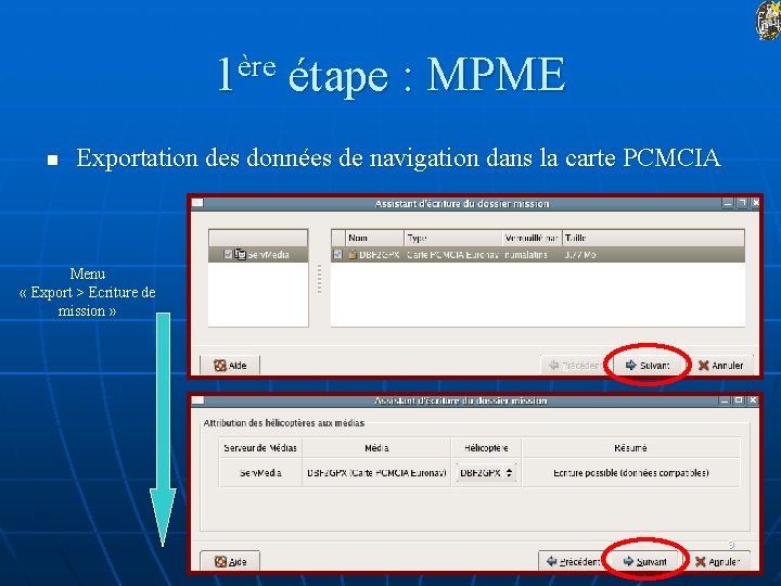 1ère étape : MPME n Exportation des données de navigation dans la carte PCMCIA