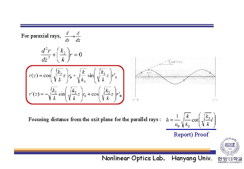 For paraxial rays, Focusing distance from the exit plane for the parallel rays :