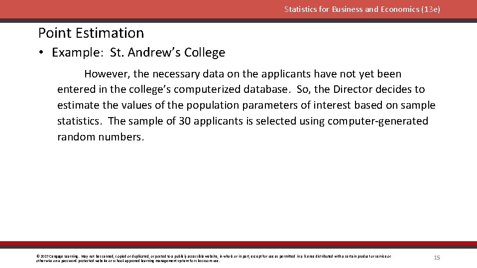 Statistics for Business and Economics (13 e) Point Estimation • Example: St. Andrew’s College
