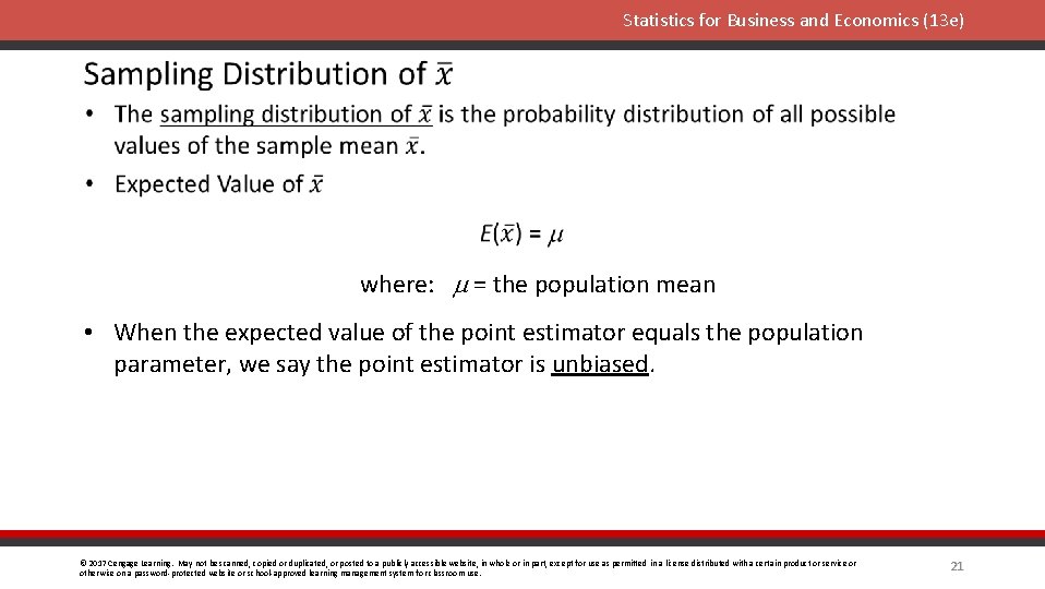 Statistics for Business and Economics (13 e) where: = the population mean • When
