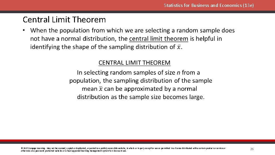 Statistics for Business and Economics (13 e) Central Limit Theorem © 2017 Cengage Learning.
