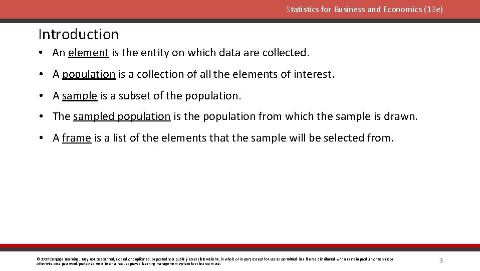 Statistics for Business and Economics (13 e) Introduction • An element is the entity