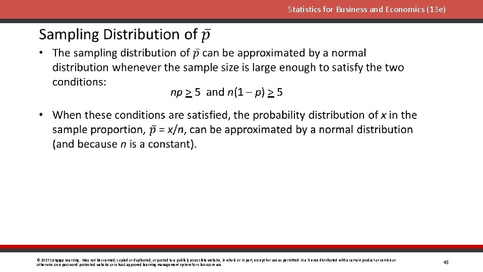 Statistics for Business and Economics (13 e) np > 5 and n(1 – p)
