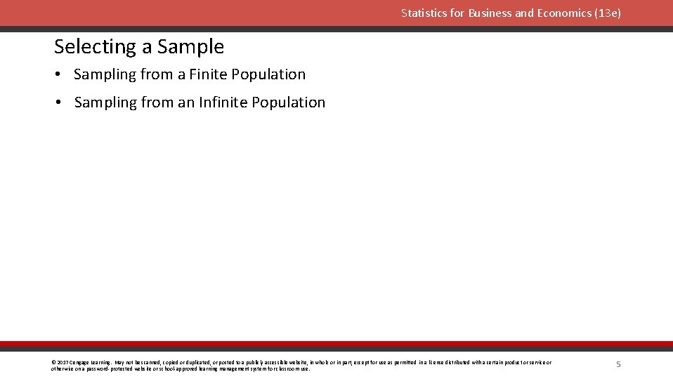 Statistics for Business and Economics (13 e) Selecting a Sample • Sampling from a