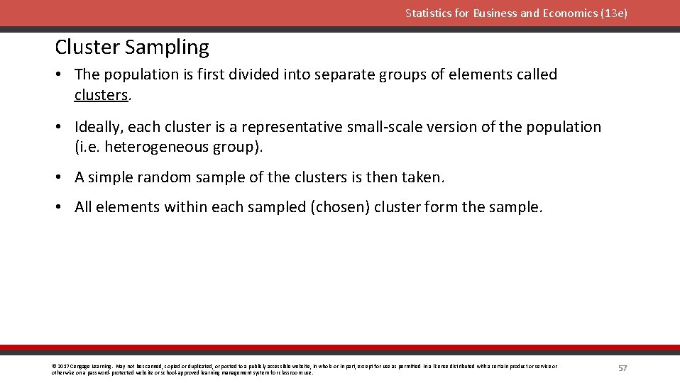 Statistics for Business and Economics (13 e) Cluster Sampling • The population is first
