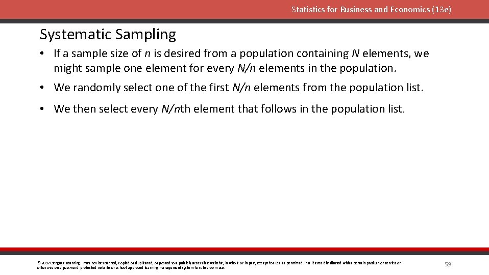 Statistics for Business and Economics (13 e) Systematic Sampling • If a sample size