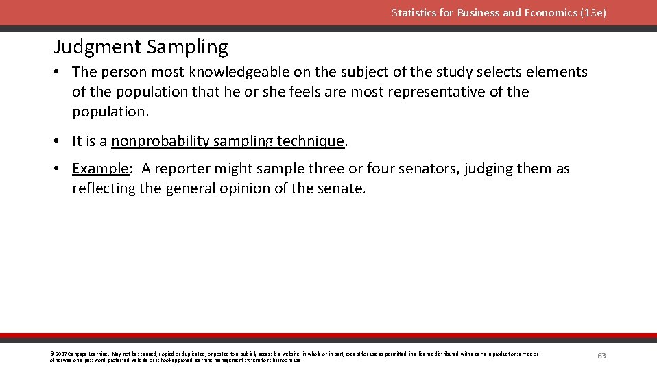 Statistics for Business and Economics (13 e) Judgment Sampling • The person most knowledgeable