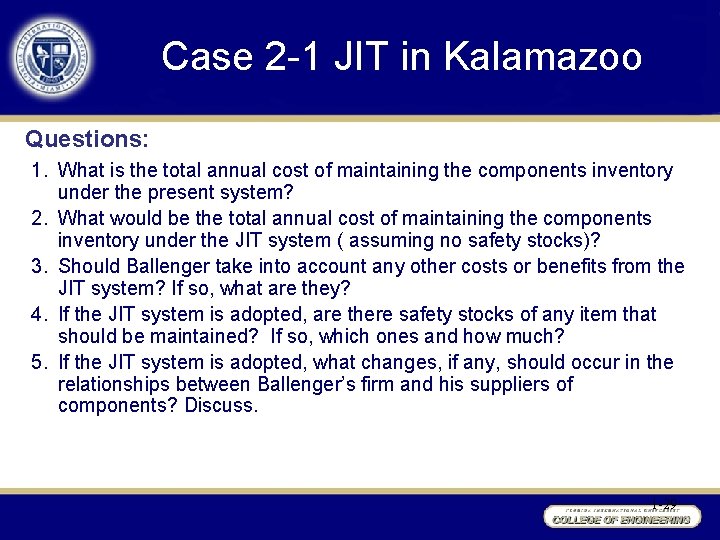 Case 2 -1 JIT in Kalamazoo Questions: 1. What is the total annual cost