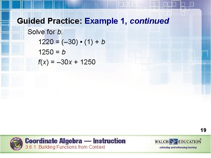 Guided Practice: Example 1, continued Solve for b. 1220 = (– 30) • (1)