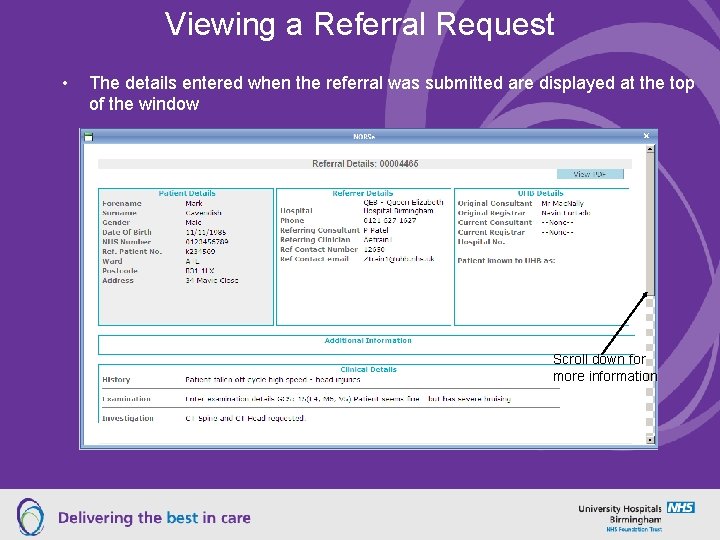 Viewing a Referral Request • The details entered when the referral was submitted are