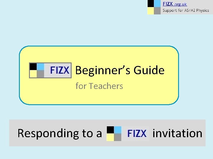 Beginner’s Guide for Teachers Responding to a invitation 