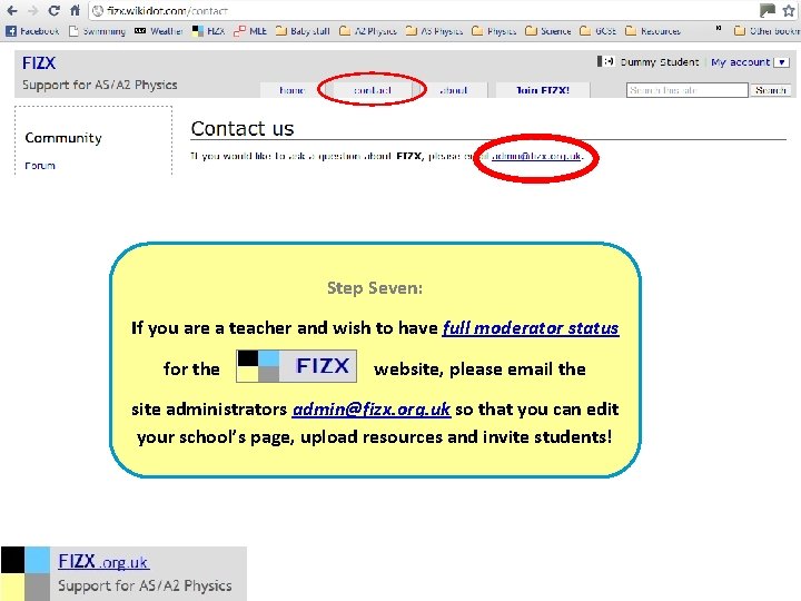 Step Seven: If you are a teacher and wish to have full moderator status