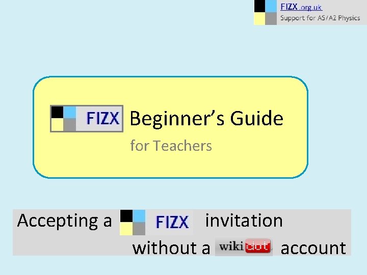 Beginner’s Guide for Teachers Accepting a invitation without a account 