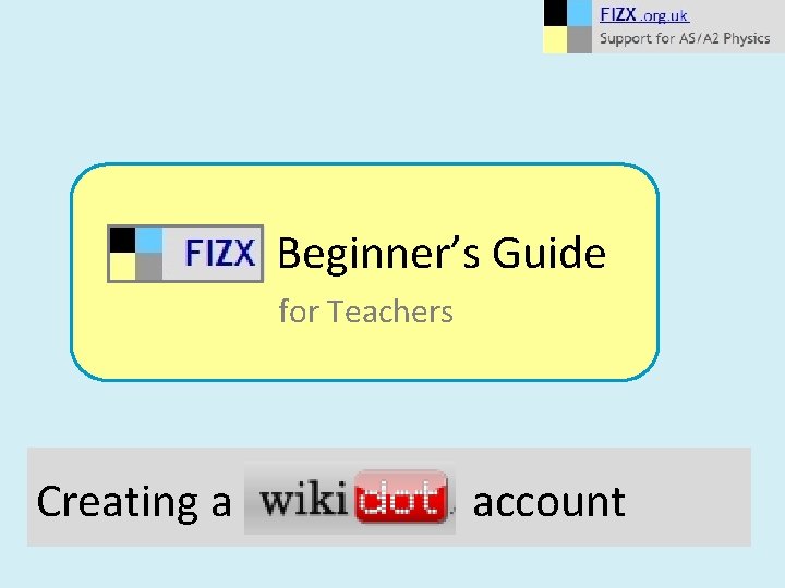 Beginner’s Guide for Teachers Creating a account 