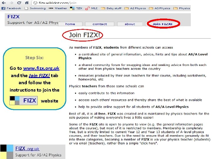 Step Six: Go to www. fizx. org. uk and the Join FIZX! tab and