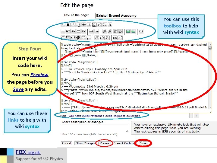 You can use this toolbox to help with wiki syntax Step Four: Insert your