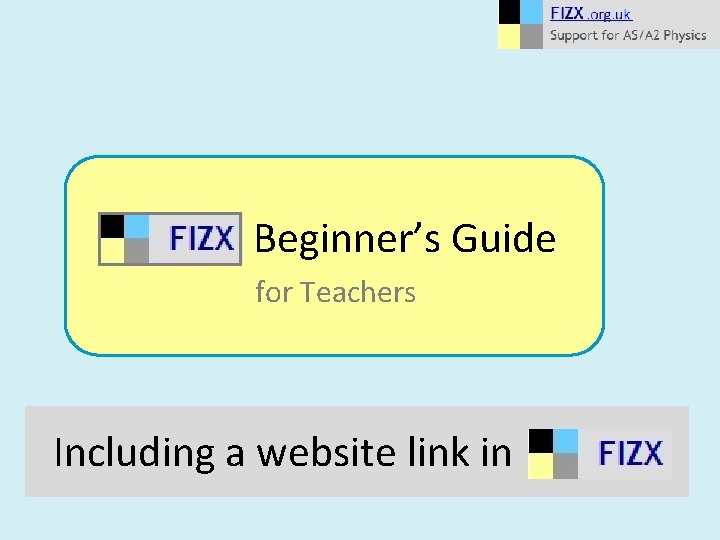 Beginner’s Guide for Teachers Including a website link in 