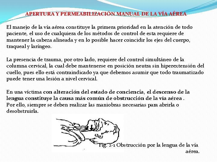 APERTURA Y PERMEABILIZACIÓN MANUAL DE LA VÍA AÉREA El manejo de la vía aérea