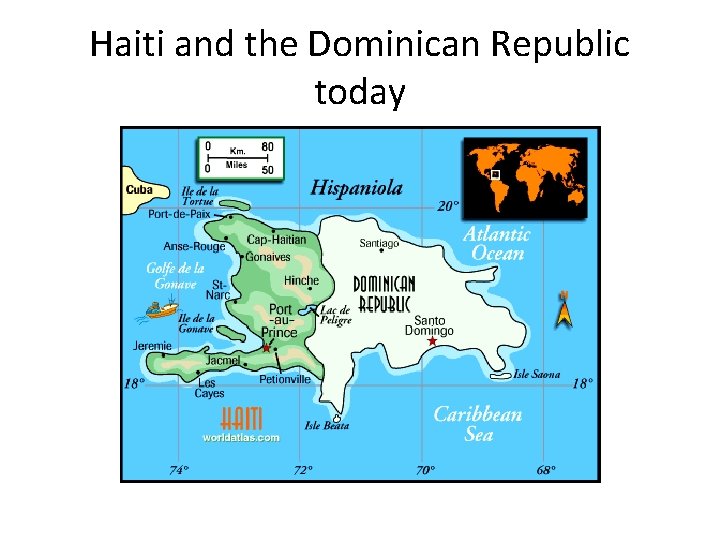 Haiti and the Dominican Republic today 
