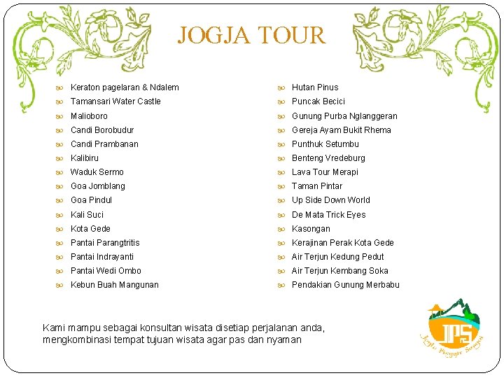 JOGJA TOUR Keraton pagelaran & Ndalem Hutan Pinus Tamansari Water Castle Puncak Becici Malioboro