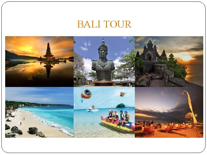 BALI TOUR 