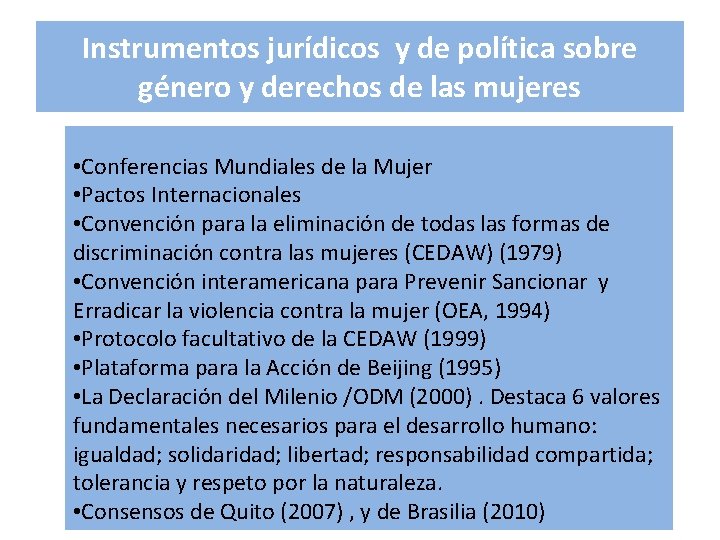 Instrumentos jurídicos y de política sobre género y derechos de las mujeres • Conferencias