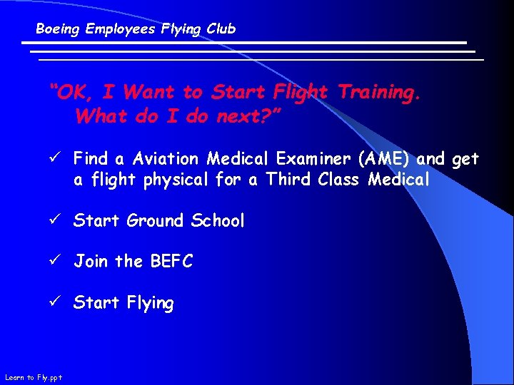 Boeing Employees Flying Club “OK, I Want to Start Flight Training. What do I