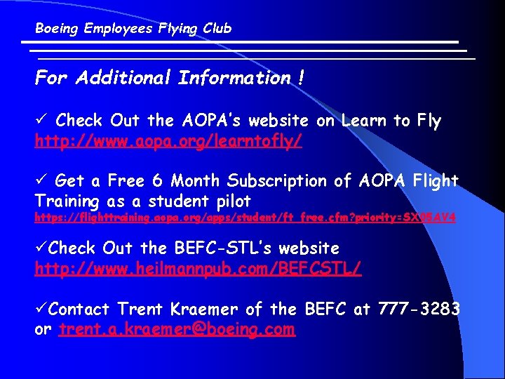 Boeing Employees Flying Club For Additional Information ! ü Check Out the AOPA’s website