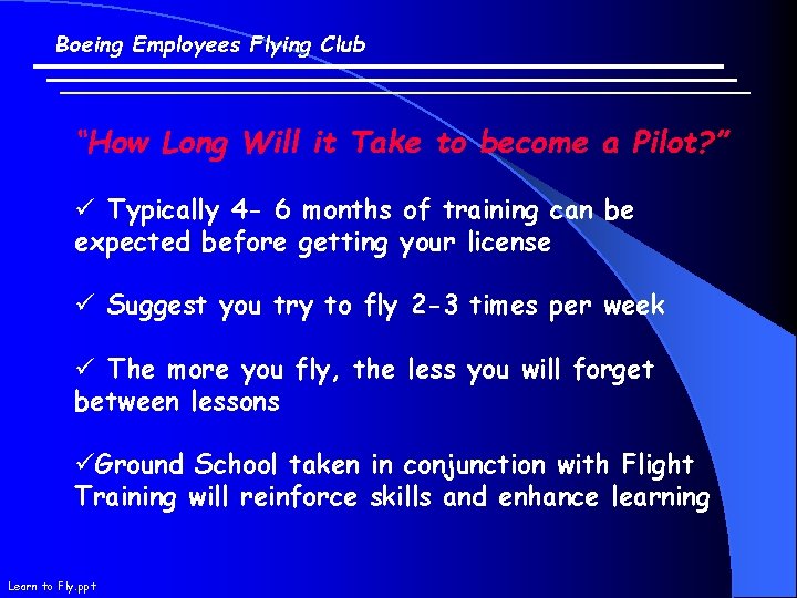 Boeing Employees Flying Club “How Long Will it Take to become a Pilot? ”